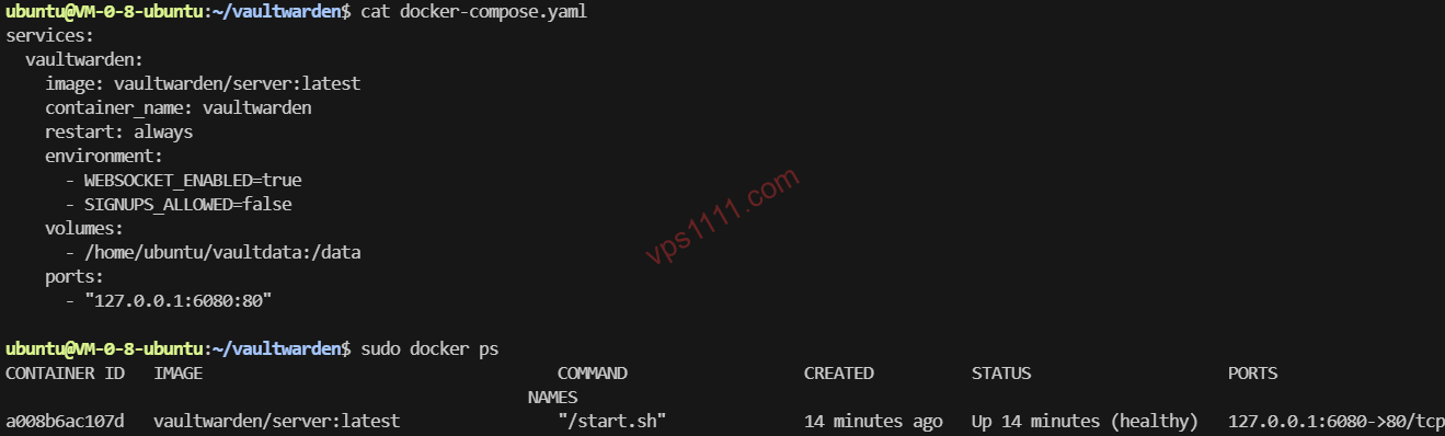 在 VPS 终端执行 docker compose up 命令成功启动 Vaultwarden 容器，并通过 docker ps 查看本地端口监听状态的截图